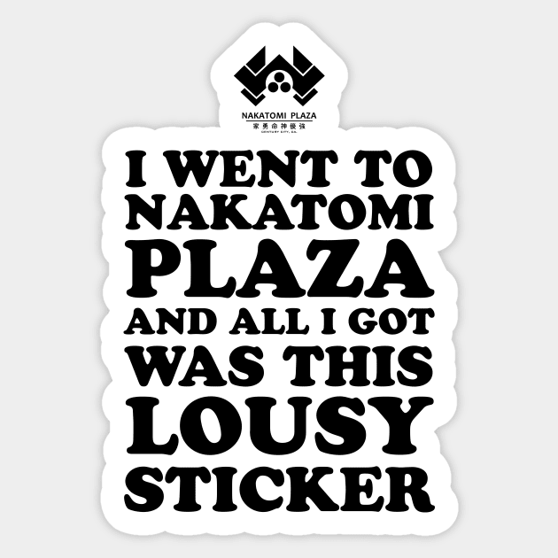 Nakatomi Plaza lousy sticker Sticker by AntiStyle